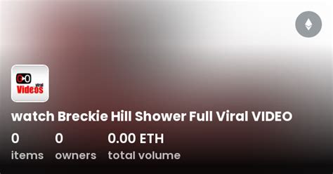 breckie hill shiwer vid|Search Results for Breckie hill shower video